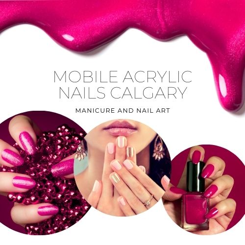 Mobile acrylic nails Calgary
