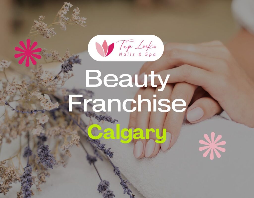 Beauty Franchise Calgary